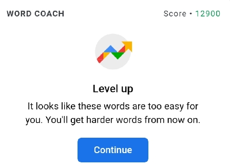 where i can found the next level button of word coach game?, how to level up in word coach - google word coach level up card