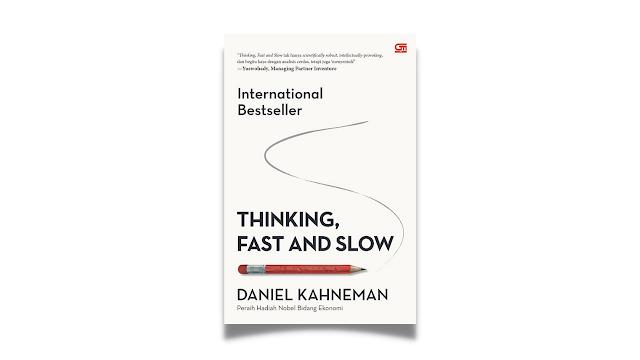[Review] Buku Thinking Fast & Slow oleh Daniel Kahneman