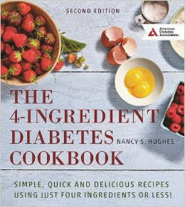 The 4-Ingredient Diabetes Cookbook: simple, quick and delicious recipes using just four ingredients or less!