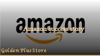 The success story of the global Amazon company and store