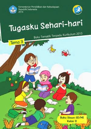  yang ada di sini ialah sebagai diberikut Download Bse Buku Siswa Kelas 2 SD Kurikulum 2013 Edisi Revisi 2014