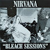 Nirvana – Bleach Sessions