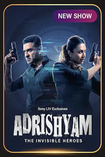 Adrishyam The Invisible Heroes (2024) Hindi Season 1 Complete