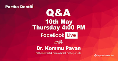 Partha Dental Facebook Live with Dr.Kommu Pavan on 10th at 4pm