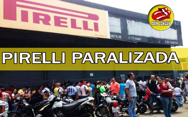 PIRELLI paralizó sus actividades en Venezuela por falta de materia prima