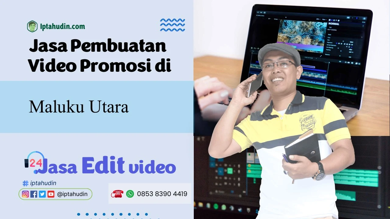 Jasa Pembuatan Video Promosi di Maluku Utara Murah