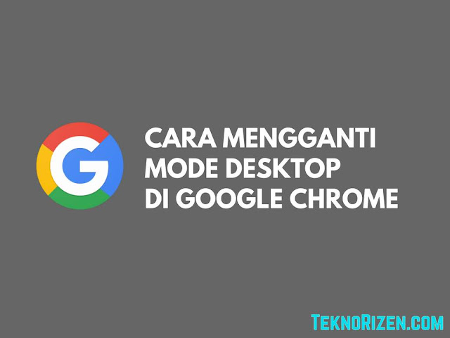 Cara Mengaktifkan Mode Desktop di Google Chrome Android