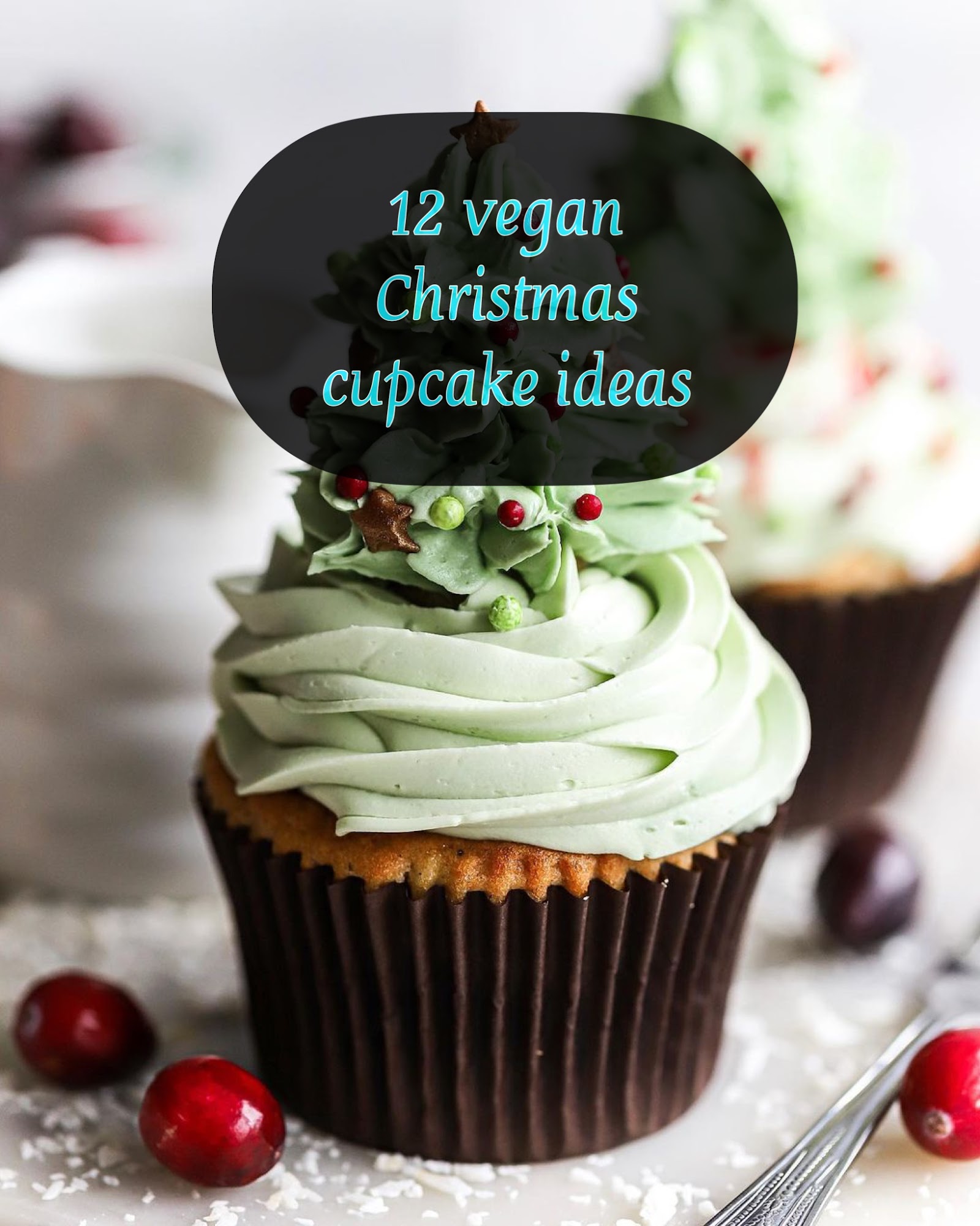 12 vegan Christmas cupcake ideas