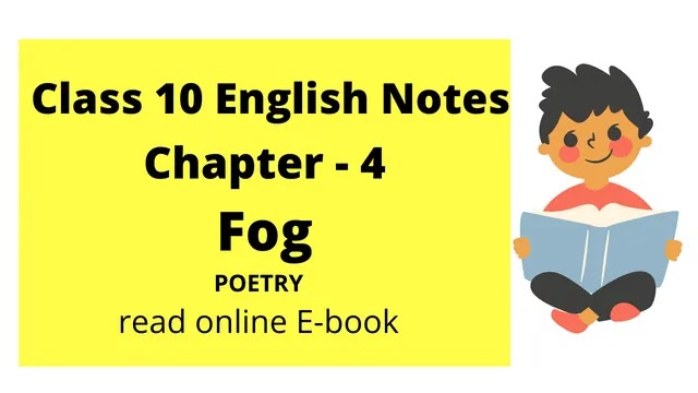 Class 10 Fog | Poetry | chapter 4 Solution E-Book