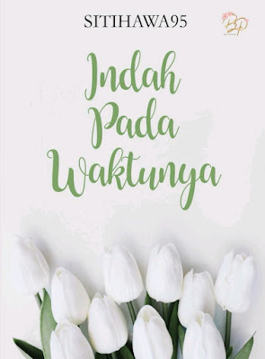 Novel (Bukan) Indah pada Waktunya Karya Siti Hawa PDF