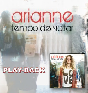 Arianne - Tempo de Voltar (Playback) 2010