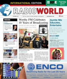 Radio World International - October 2017 | ISSN 0274-8541 | TRUE PDF | Mensile | Professionisti | Audio Recording | Broadcast | Comunicazione | Tecnologia
Radio World International is the broadcast industry's news source for radio managers and engineers, covering technology, regulation, digital radio, new platforms, management issues, applications-oriented engineering and new product information.