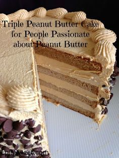 Triple Peanut Butter Cake for People Passionate about Peanut Butter