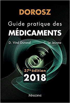 Dorosz Guide Pratique des Medicaments 2018, 37e ed.