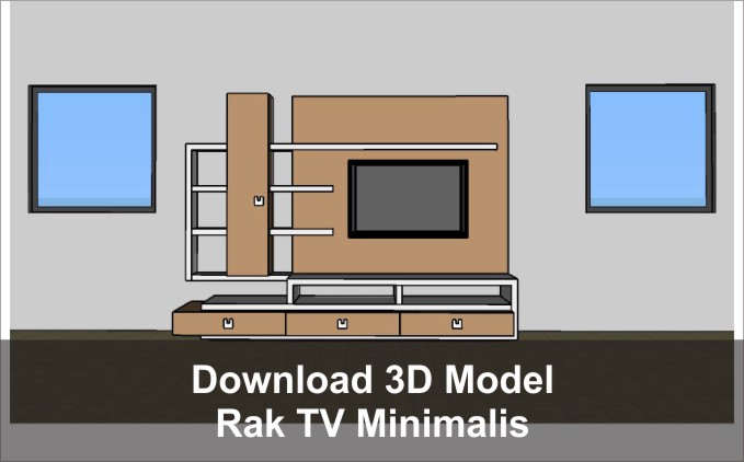 Download 3D Rak TV Minimalis Referensi Desain Arsitektur