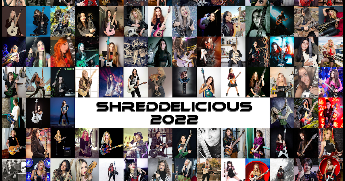Recite Muldyr Stor vrangforestilling Shreddelicious: 118 female musicians from YouTube and Instagram for  Shreddelicious 2022