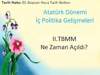 II.TBMM Ne Zaman Açıldı?