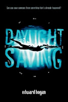 book cover of Daylight Saving by Edward Hogan published by Candlewick