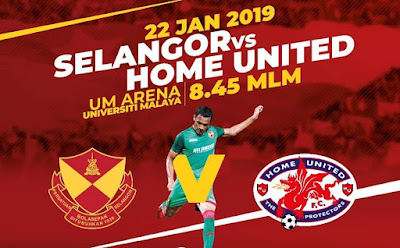 Live Streaming Selangor vs Home United FC Friendly Match 22.1.2019