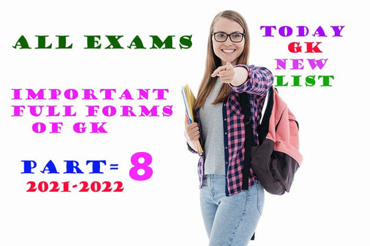 Important Full Forms of GK| Exams Gk. part-8 