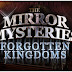 The Mirror Mysteries Forgotten Kingdoms