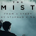 The Mist - Hikaye Kaç Koldan Akıyor Arkadaş? - İlk Bölüm