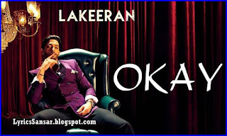 Okay: Lakeeran | Zora Randhawa