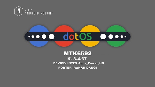 DOT OS V1.2 For mtk6592 - Nougat - intex aqua power hd