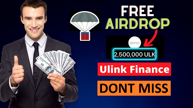 Free Airdrop 2,500,000 Ulink Finance Tokens - 2 Hours Left