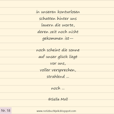 #notizbuchlyrik nr. 18, worte, liebe, beziehung, verliebt sein, das leben, glücklich sein, das glück liegt vor uns, strahlende zukunft, notizblatt, liniert, schreiben, text, lyrik, bild, grafik