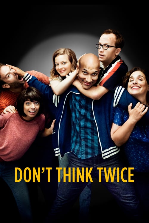 Don't Think Twice 2016 Film Completo Streaming