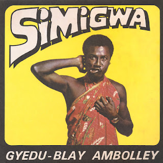 Gyedu-Blay Ambolley  "Simigwa" ultra rare  1975 Ghana  Afro Funk,Afro Boogie Jazz