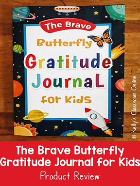 The Brave Butterfly Gratitude Journal for Kids by Cindy and Abby Cadet #kellysclassroomonline