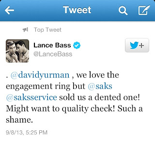 Tweet from @LanceBass to @DavidYurman: we love the engagement ring but @saks @saksservice sold us a dented one! Might want to quality check! Such a shame.