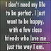 I just want to be happy, Perfect Life Quote