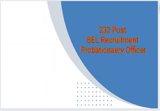 BEL Probationary Oficer  Recruitment 2023 Apply Online For 232 Post