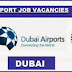 DUBAI AIRPORT JOB OPENINGS | DUBAI