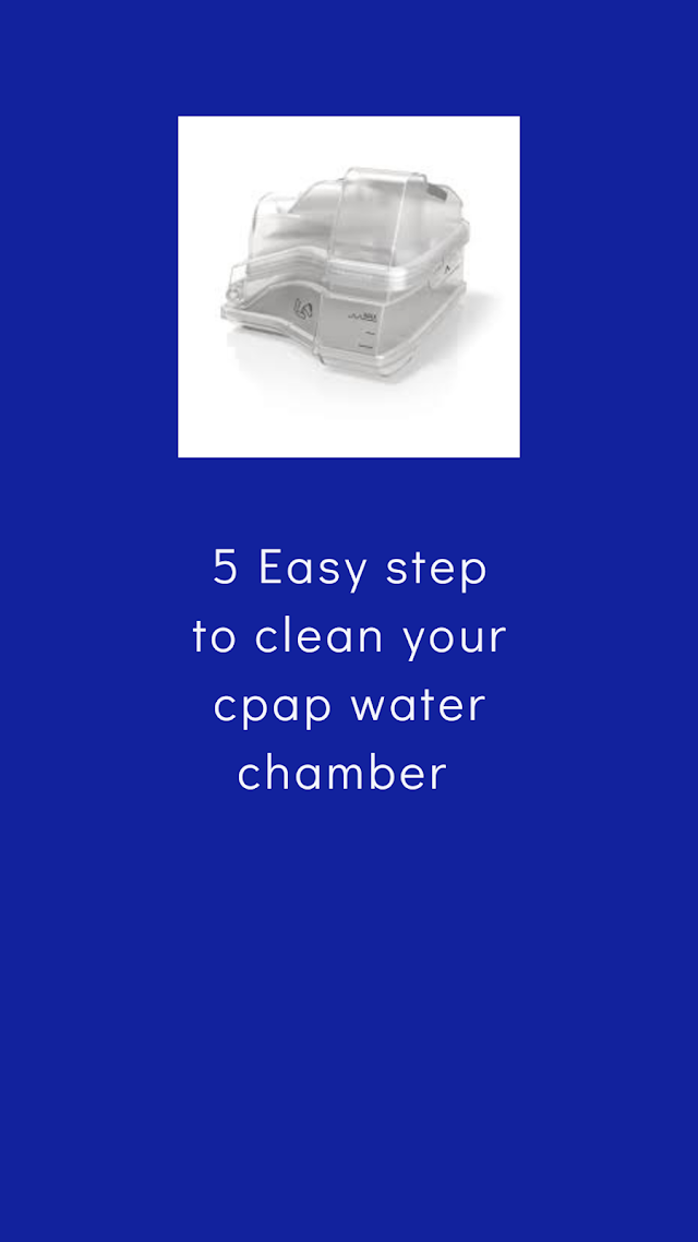 5 Easy Step To Clean Your Cpap Water Chamber 