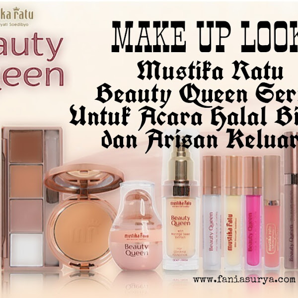 Make Up Look Mustika Ratu Beauty Queen Series Untuk Acara Halal Bihalal dan Arisan Keluarga