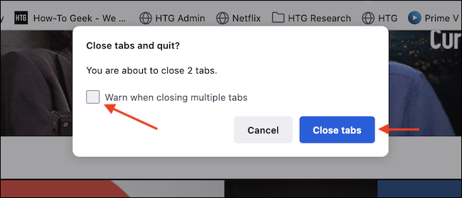قم بإلغاء تحديد الخيار "التحذير عند إغلاق عدة علامات تبويب" في "إغلاق علامات التبويب وإنهاء؟"  منبثقة في Firefox.