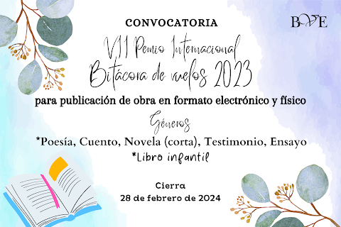 CONVOCATORIA VII Premio Internacional ''Bitácora de vuelos'' para publicación electrónica y física de obra en español