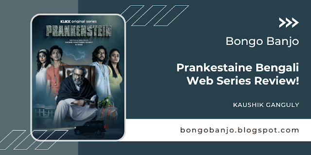 Prankestaine Bengali Web Series Review