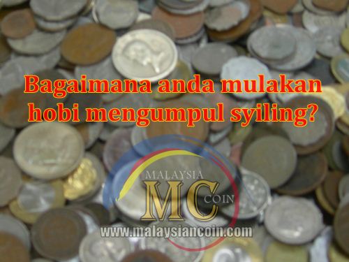 Bagaimana anda mula mengumpul syiling? - Info Syiling Malaysia