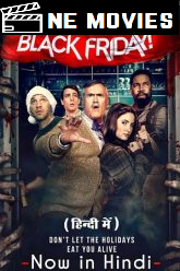 Download Black Friday (2022) Blu-Ray Dual Audio {Hindi-English} 480p [350MB] | 720p [860MB] | 1080p [2GB]