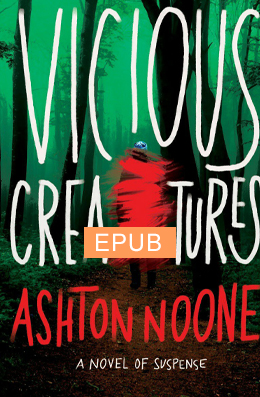 Vicious Creatures by Ashton Noone