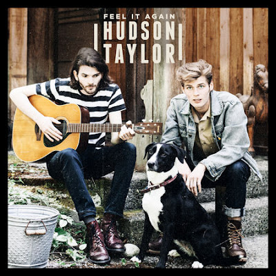 Hudson Taylor Unveil "Feel It Again" EP