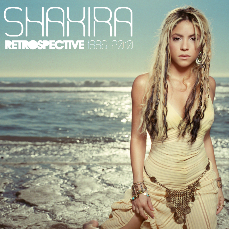  Cover39;s: Shakira  Retrospective 19962010 FanMade Album Cover