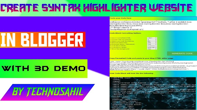 How to Create Syntax Highlighter Website || With 3d Demo || In Blogger || By Technosahil ||