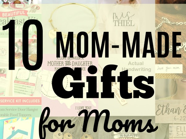 10 Mom-Made Gifts for Moms