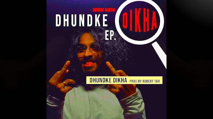 Dhundke Dikha Song Lyrics – Emiway Bantai